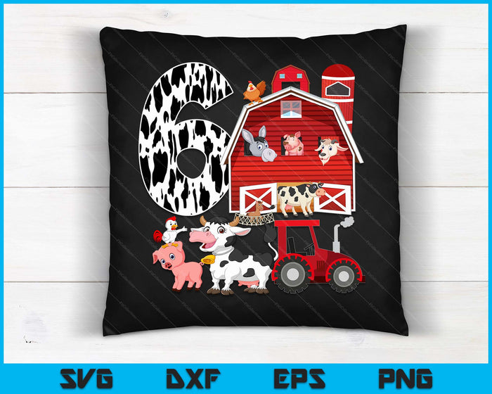 Farm Barnyard Theme Pig Cow Horse 6th Birthday 6 Yrs Old SVG PNG Digital Printable Files