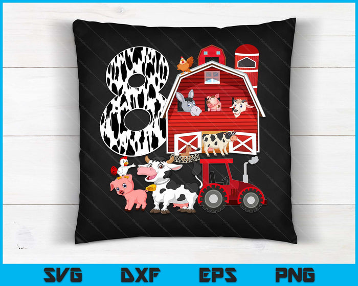 Farm Barnyard Theme Pig Cow Horse 8th Birthday 8 Yrs Old SVG PNG Digital Printable Files