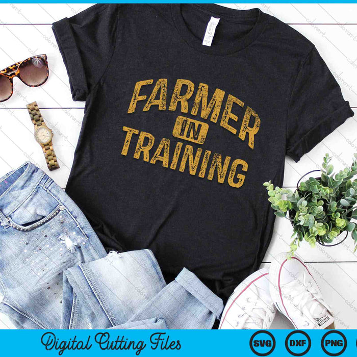 Farmer In Training Future Farmer SVG PNG Digital Printable Files
