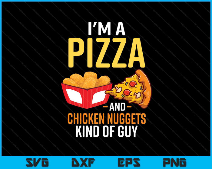 Fast Food Pizza Lover Foodie Men Boys Funny Chicken Nuggets SVG PNG Digital Printable Files