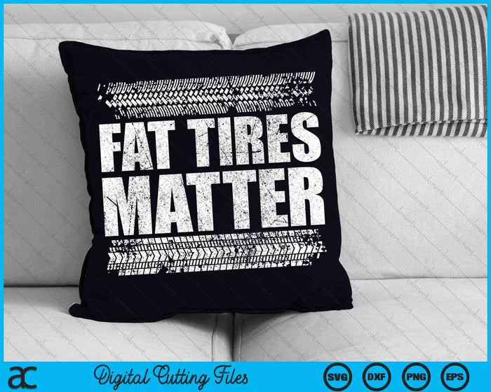 Fat Tires Matter Drag Car Racer Street Race SVG PNG Digital Cutting Files