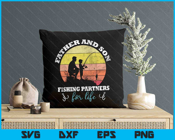 Father And Son Fishing Partners For Life Fishing Fathers Day SVG PNG Digital Printable Files
