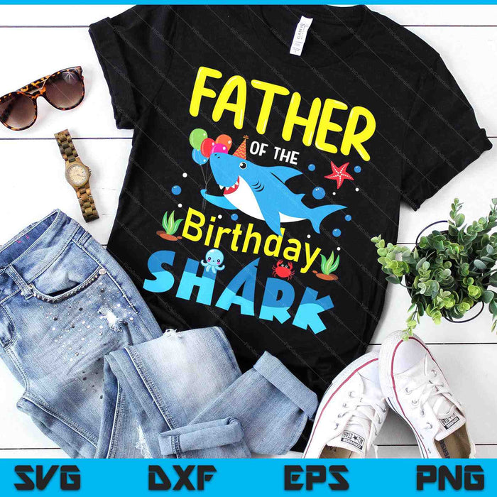 Father Birthday Kids Shark Party Matching Family SVG PNG Digital Printable Files