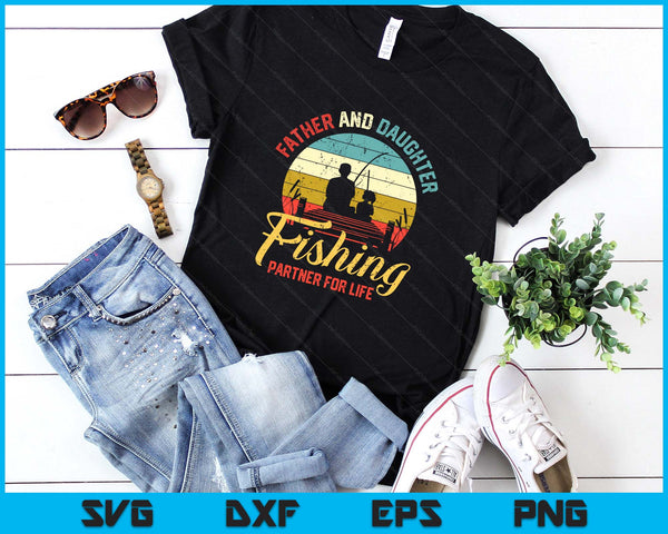 Father Daughter Fishing Partner For Life Retro Matching Dad SVG PNG Digital Printable Files