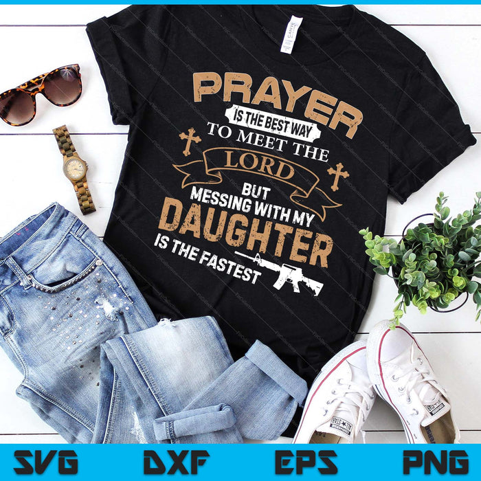 Father Day Funny For Proud Daddy Dad If You Mess My Daughter SVG PNG Digital Printable Files