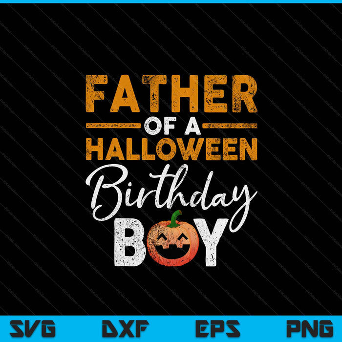 Father of a Halloween birthday boy DIY costume SVG cut file