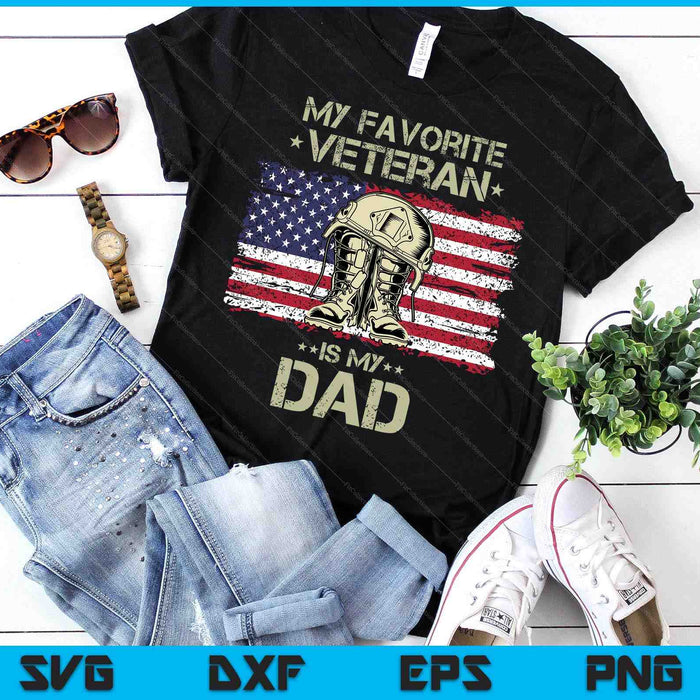 Father Veterans Day My Favorite Veteran Is My Dad for Kids SVG PNG Digital Cutting Files