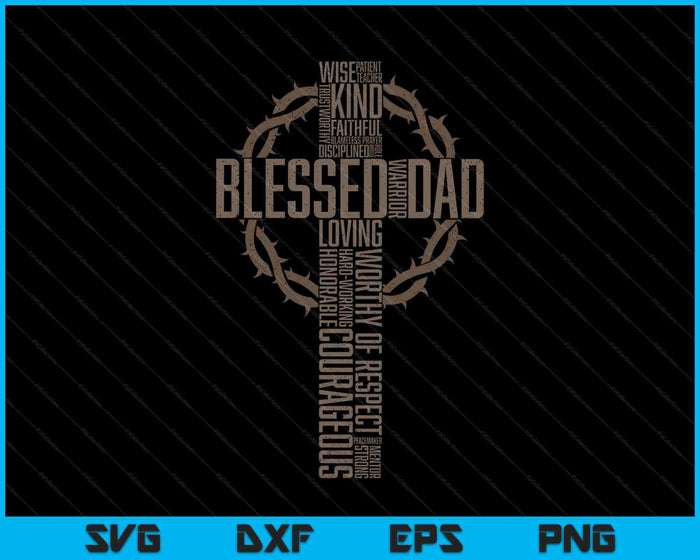 Father's Day Gift For Dad Husband Blessed Dad Christian SVG PNG Digital Printable Files