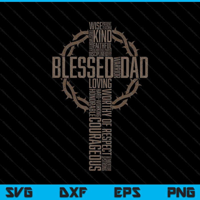Father's Day Gift For Dad Husband Blessed Dad Christian SVG PNG Digital Printable Files