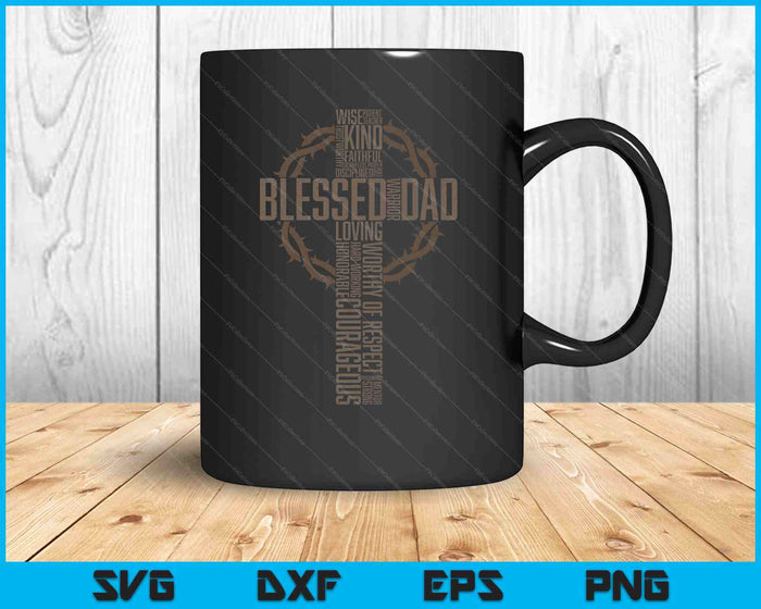 Father's Day Gift For Dad Husband Blessed Dad Christian SVG PNG Digital Printable Files