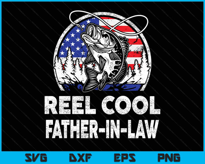 Father’s Day Gift Tee Reel Cool Father-In-Law Fishing SVG PNG Digital Printable Files