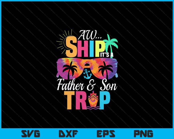 Father and Son Cruise Vacation Father's Day SVG PNG Digital Printable Files