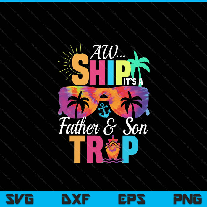 Father and Son Cruise Vacation Father's Day SVG PNG Digital Printable Files