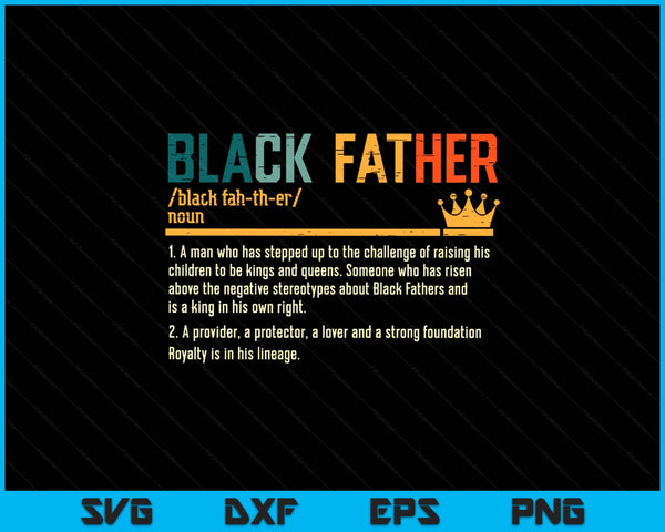 Fathers Day black father definition African American dad SVG cut file