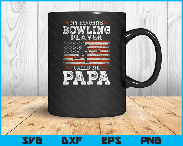 Favorite Bowling Player Calls Me Papa USA Flag Father's Day SVG PNG Digital Printable Files