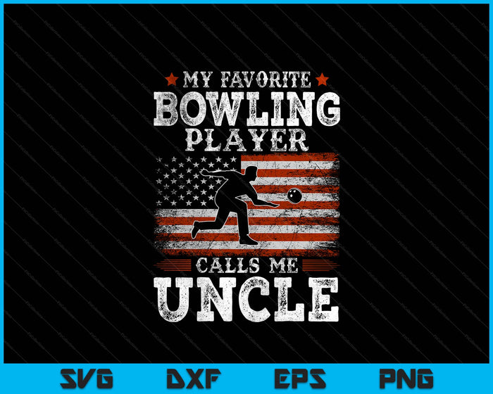 Favorite Bowling Player Calls Me Uncle USA Flag Father's Day SVG PNG Digital Printable Files