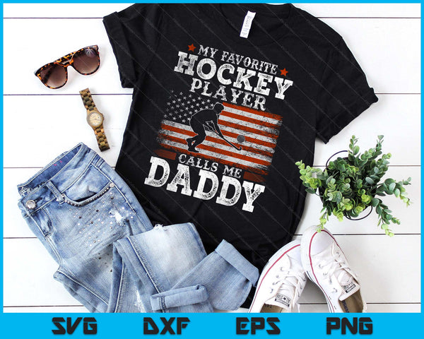 Favorite Hockey Player Calls Me Daddy USA Flag Father's Day SVG PNG Digital Printable Files