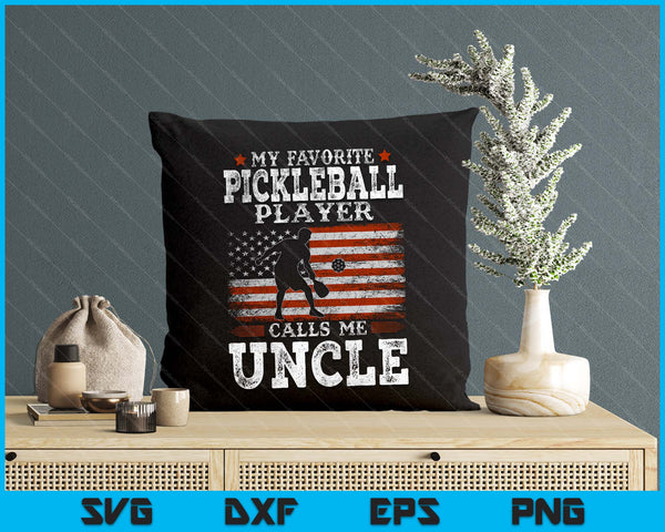 Favorite Pickleball Player Calls Me Uncle USA Flag Father's Day SVG PNG Digital Printable Files