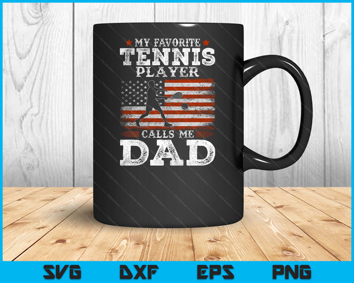 Favorite Tennis Player Calls Me Dad USA Flag Father's Day SVG PNG Digital Printable Files