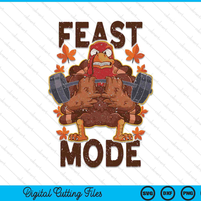 Feast mode weightlifting turkey day Thanksgiving Christmas SVG cut file