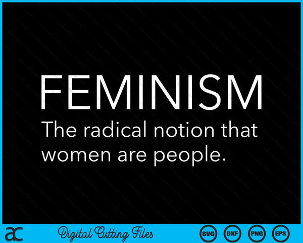 Feminisme definitie sterke vrouwen en gelijke rechten SVG PNG digitale snijbestanden