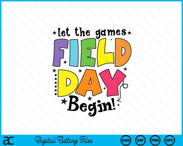 Field Day 2024 Let Games Start Begin Kids Boys Girl Teachers SVG PNG Digital Printable Files