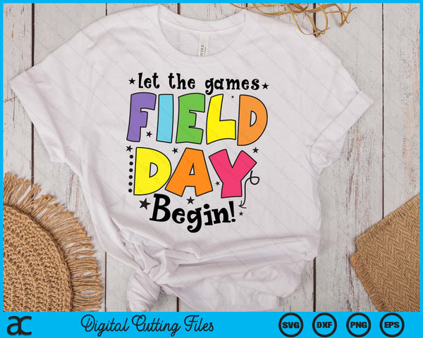 Field Day 2024 Let Games Start Begin Kids Boys Girl Teachers SVG PNG Digital Printable Files
