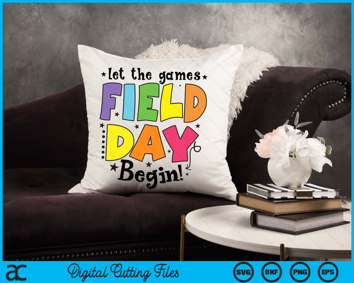 Field Day 2024 Let Games Start Begin Kids Boys Girl Teachers SVG PNG Digital Printable Files