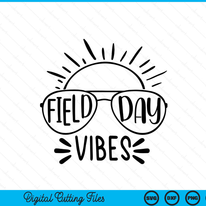 Field day vibes summer glasses teacher Kids SVG cut file