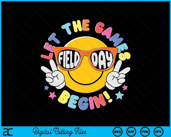 Field day let the games begin SVG PNG cut file for Cricut