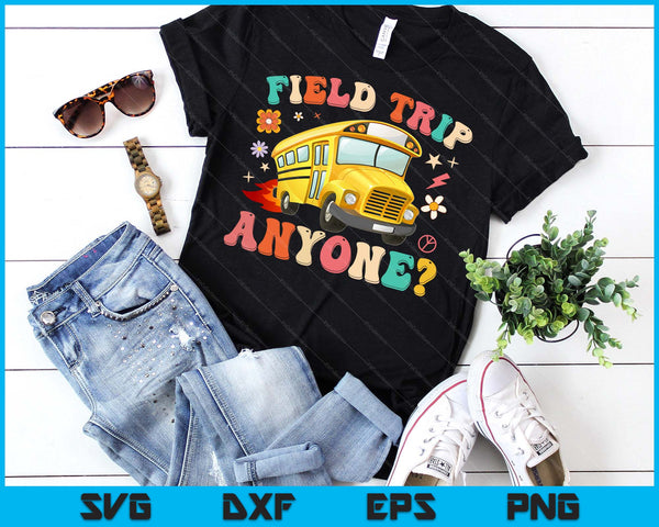 Field Trip Anyone Groovy School Bus Driver Yellow Bus Driver SVG PNG Digital Printable Files