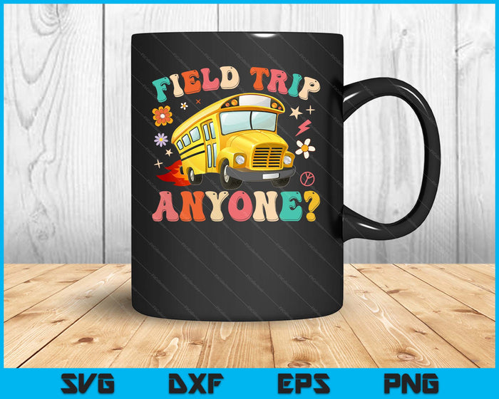 Field Trip Anyone Groovy School Bus Driver Yellow Bus Driver SVG PNG Digital Printable Files