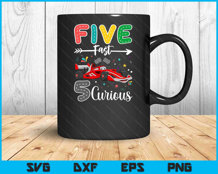 Fifth Fast 5 Curious Racing 5th Birthday Gifts Boy Girl SVG PNG Digital Cutting Files