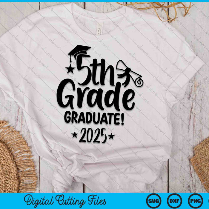 Fifth Grade Graduate Class 2025 Graduation SVG PNG Digital Printable Files