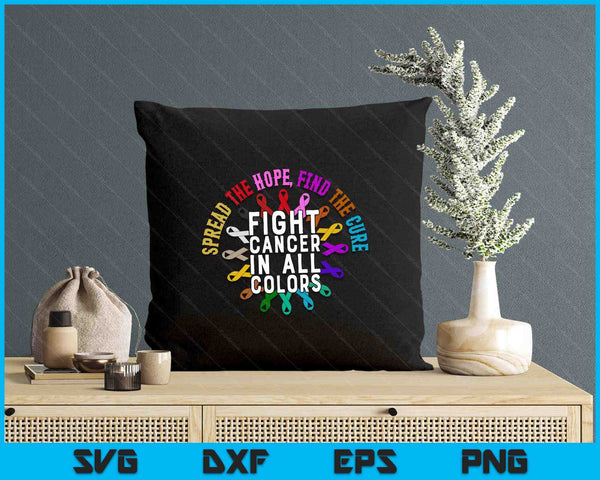 Fight Cancer In All And Every Color - Ribbons Flower Heart SVG PNG Digital Printable Files
