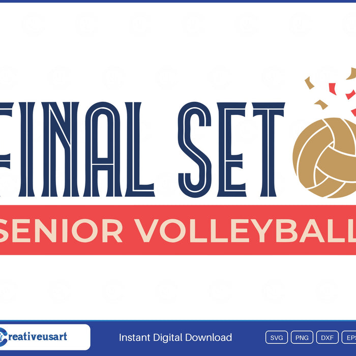Final Set Senior Volleyball senior night SVG design on a white background