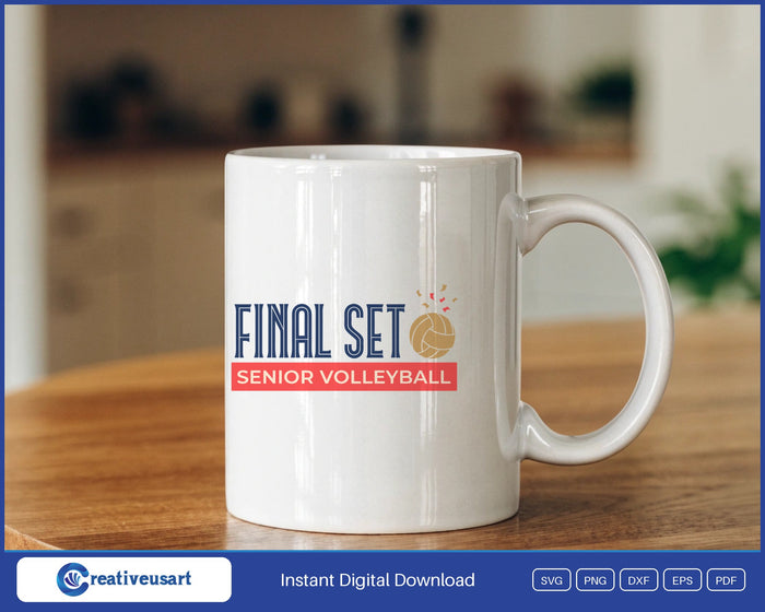 Final Set Senior Volleyball senior night SVG design on a white coffee mug