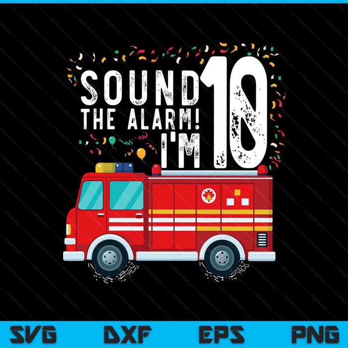 Fire Truck 10th Birthday Boy 10 Year Old Firefighter SVG PNG Digital Cutting Files