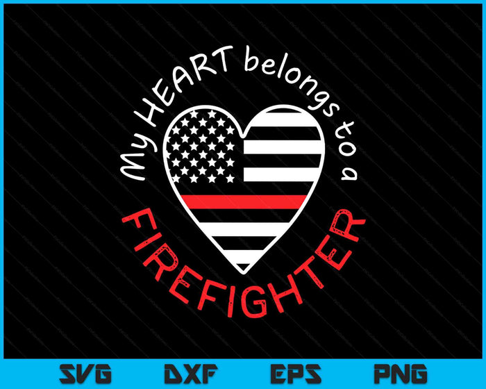 Firefighter Wife Girlfriend Thin Red Line Heart SVG PNG Digital Printable Files