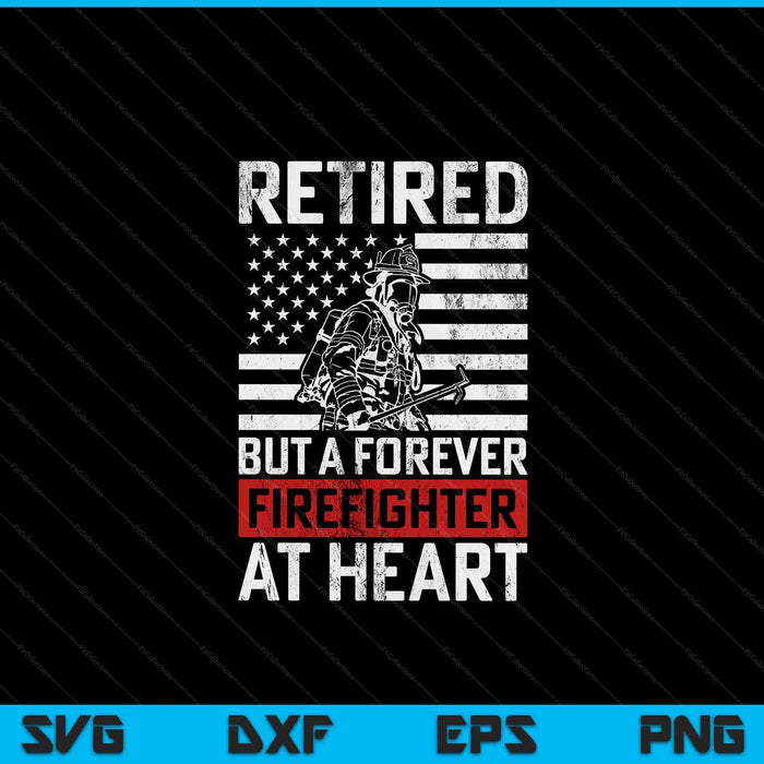 Fireman Pride 911 Rescue Retirement Gift Retired Firefighter SVG PNG Digital Cutting File