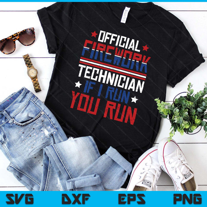 Firework Technician 4th Of July Funny USA Pyro-technician SVG PNG Digital Printable Files