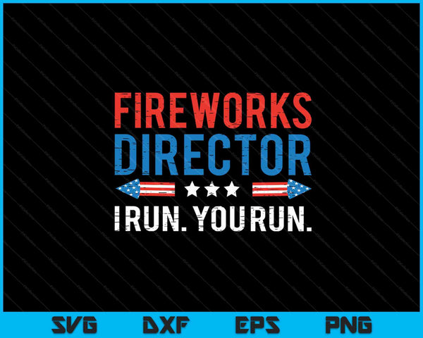 Director de fuegos artificiales I Run You Run SVG PNG Cortando archivos imprimibles