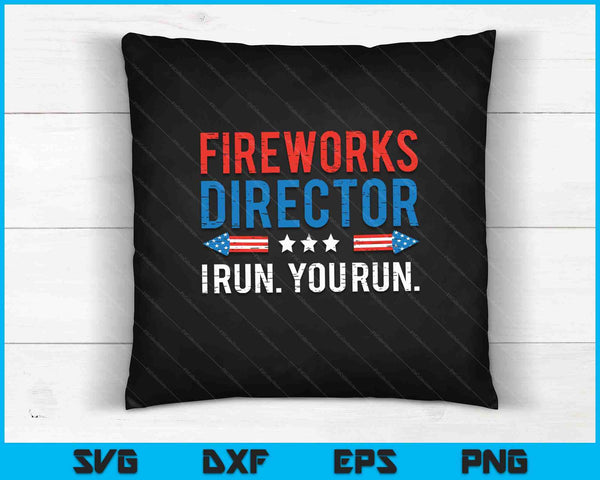 Fireworks Director I Run You Run SVG PNG snijden afdrukbare bestanden