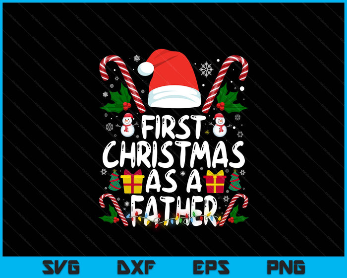 First Christmas As A Father Family Matching 1st New Father SVG PNG Digital Printable Files