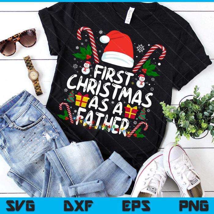 First Christmas As A Father Family Matching 1st New Father SVG PNG Digital Printable Files