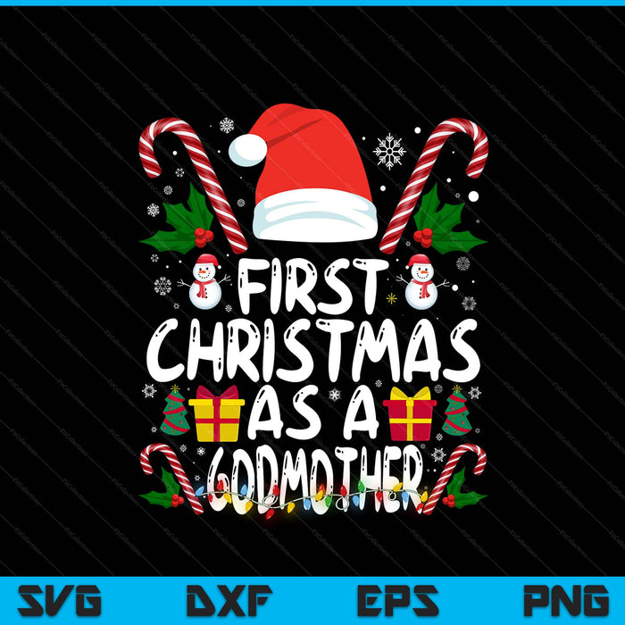 First Christmas as a godmother family matching 1st new godmother SVG cut file