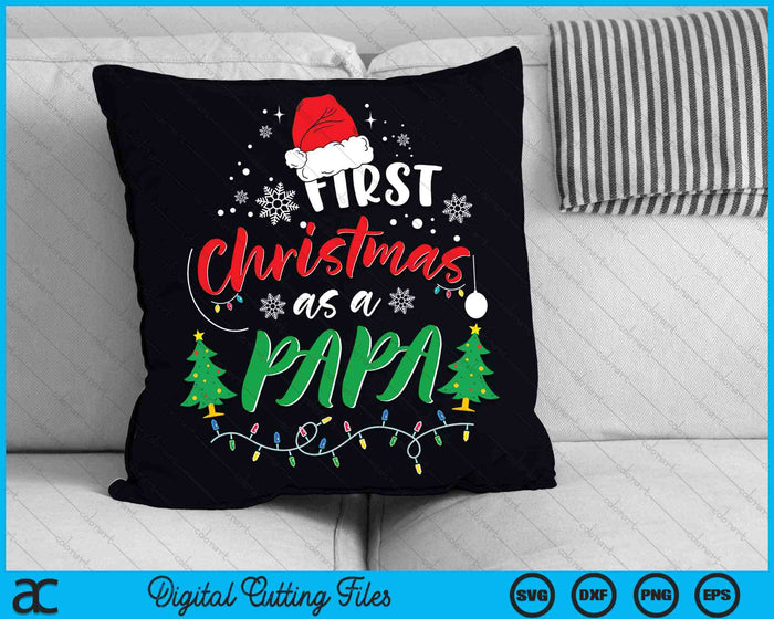 First Christmas As A Papa New Papa 1st Christmas SVG PNG Digital Cutting Files