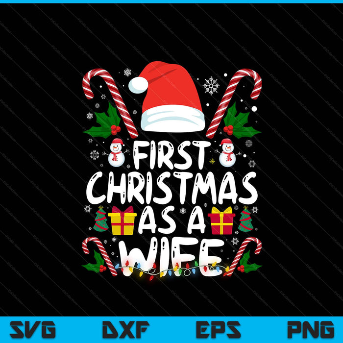 First Christmas As A Wife Family Matching 1st New Wife SVG PNG Digital Printable Files