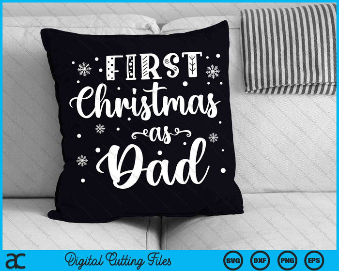 First Christmas As Dad New Parents Christmas SVG PNG Digital Cutting Files