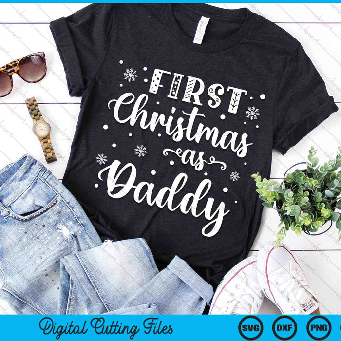 First Christmas As Daddy New Parents Christmas SVG PNG Digital Cutting Files